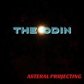 THE ODIN - ASTERAL PROJECTING