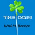 THE ODIN - Warm Breeze