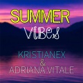Adriana Vitale、Kristianex - Summer Vibes