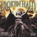 BROKEN HALO (Explicit)