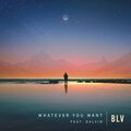 Dalvin、BLV - Whatever You Want