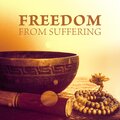 Relaxing New Age Music - Free from Suffering