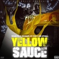 Sosamann、Don Swindle、Big Yaya、1NiceBryce - Yellow Sauce (feat. Sosamann Big Yaya & Don Swindle)(Explicit)