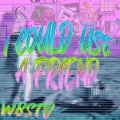 w8std、Coby Parker - i could use a friend