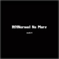 独到Normal No More