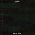 James Butler - Space - Slowed Version