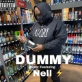 DUMMY (feat. Big Homie.CC & Nell)(Explicit)