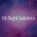 All Night Lullabies