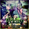 Caleb Wildcard、Afroman - Friday (Explicit)