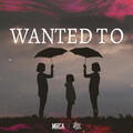 Mirca - Wanted To