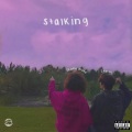 Stalking (feat. Shady Moon)(Explicit)