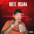 Noite Insana (Explicit)