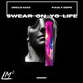 Swer On Yo Life (Explicit)
