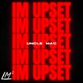 Im Upset (Explicit)