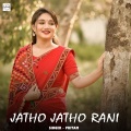 Jatho Jatho Rani