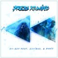 Canibus、Pyrit、On-Key - Press Rewind