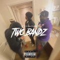 Two Bandz (feat. Maur & LilBee)(Explicit)