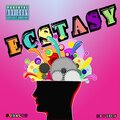 Ecstasy (feat. Exoticz) [Explicit]