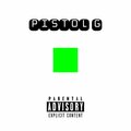 God Sent、Charlie G - PISTOL G (feat. Charlie G)(Explicit)