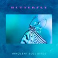 INNOCENT BLUE BIRDS - Butterfly