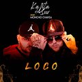 Kalita del Sur、Moncho  Chavea - Loco (Explicit)