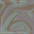 James Rod、Spiral Border - Nothing Is Slow (Jarle Brathen Remix)