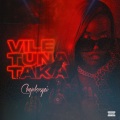 Vile Tunataka (Explicit)