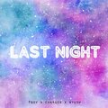 Pboy、Charger、Ayush Paul - Last Night