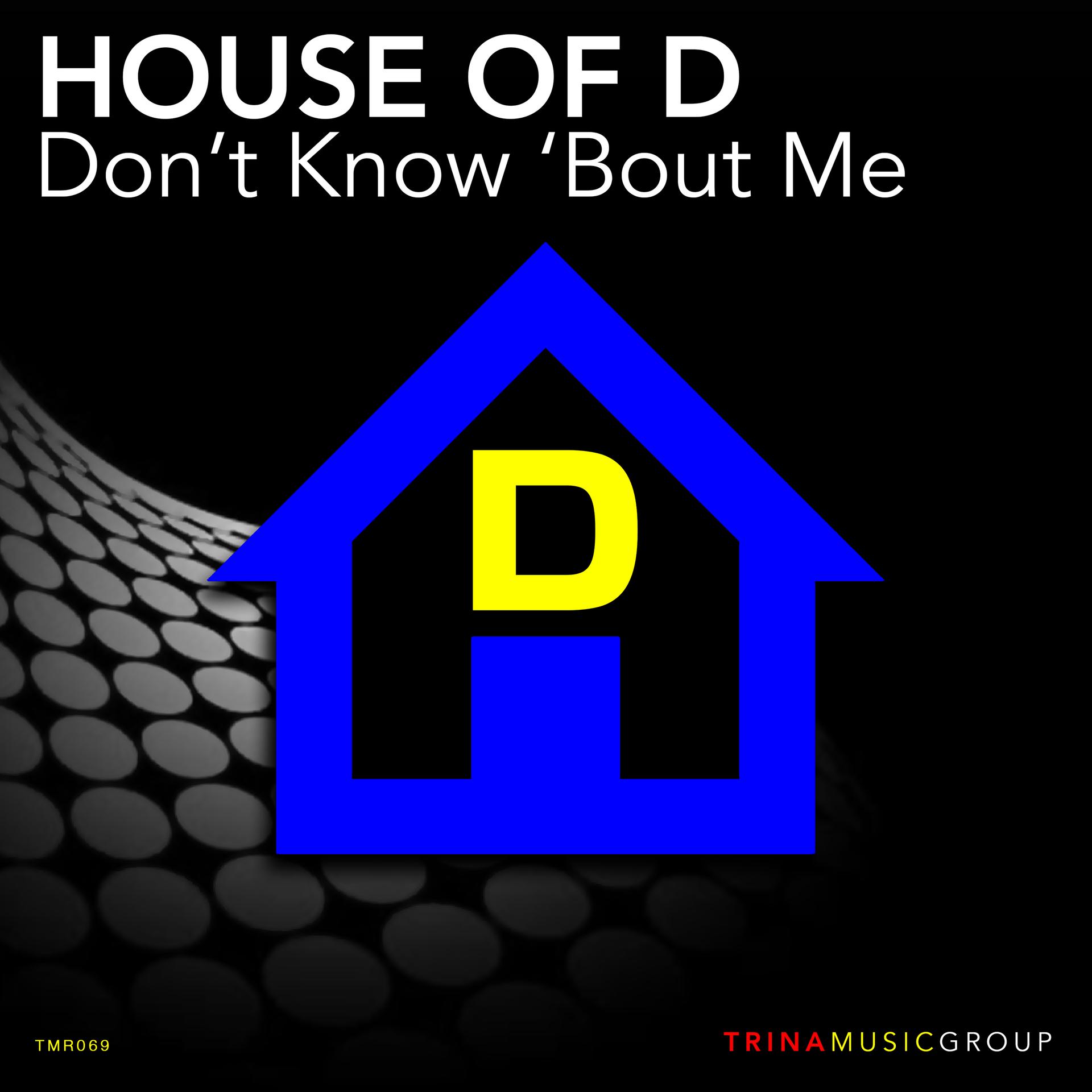 House of D、Giuseppe Di Caccamo Jr. - Don't Know 'Bout Me (Extended)