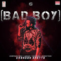 Chandan Shetty - Bad Boy