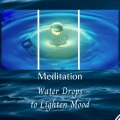 Outdoor Field Recorders、Babies Love Brahms、Powerthoughts Meditation Club - Meditation: Water Drops to Lighten Mood - 3 Hours