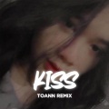 Toann - Kiss (Remix)