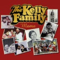 the kelly family - Mama