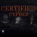 Certified the Label、MZ Fuego、Looney Bin Jimmy、XL MYKOL、SOSO - Certified the Cypher (feat. SOSO MZ Fuego Looney Bin Jimmy & XL Mykol)(Explicit)