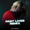 Isky Riveld - Past Lives Remix