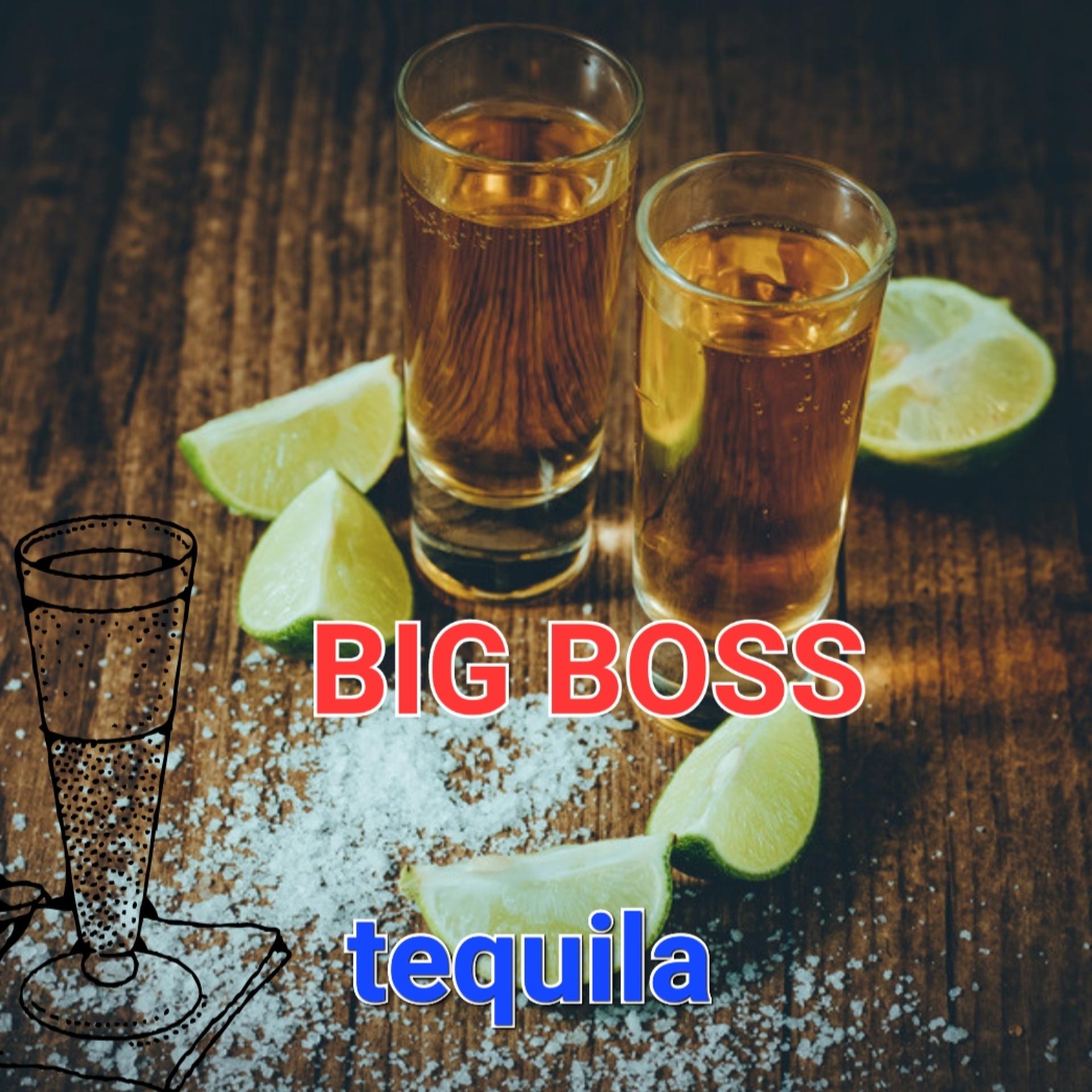 Big Boss - tequila (Explicit)