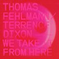 Thomas Fehlmann、Terrence Dixon - Dreaming of Packard