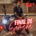 Final de Semana (Explicit)