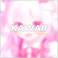 Chillos - Kawaii (SpedUp)