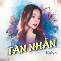 KAlyn - Tàn Nhẫn