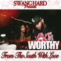 Swang Hard、Worthy - Cross Me (Explicit)