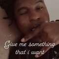 Give me something that I want (Explicit)