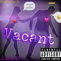 JJ2kBaby - Vacant (Explicit)