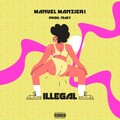 Manuel Manzieri、teasy - Illegal (Explicit)