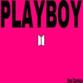 Hogland、Dastic、Noel Carmine - PLAYBOY