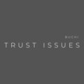 Trust Issues (Explicit)