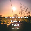 Binaural: Treatment Sound for Anxiety Vol. 2