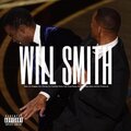 Broclan、Kill Kenny、Lil Nuggey、Lil Crybaby Sauce God、YUNG DEEZY、Amon & The Creatures、Sketchy Edge - WILL SMITH (feat. Kill Kenny Lil Nuggey Lil Crybaby Sauce God Yung Deezy Amon & The Creatures & Sketchy Edge)(Explicit)