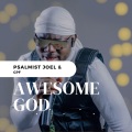 Psalmist Joel、GPF - Awesome God (feat. GPF)