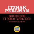 Introduction And Rondo Capriccioso, Op. 28 (Live On The Ed Sullivan Show, April 26, 1964)